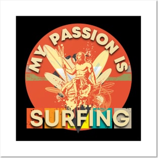 My Passion Is Surfing Posters and Art